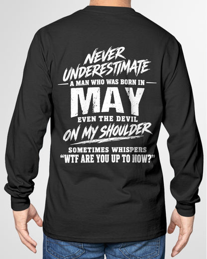 ccdi05 - NEVER UNDERESTIMATE A MAN WHO WAS BORN IN MAY - male (SKU2609-125-05)