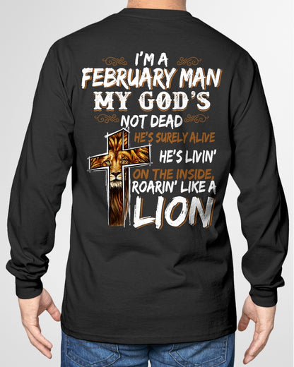 ccdi02 - I’M A FEBRUARY MAN MY GOD’S NOT DEAD - male (SKU2604-307-02)