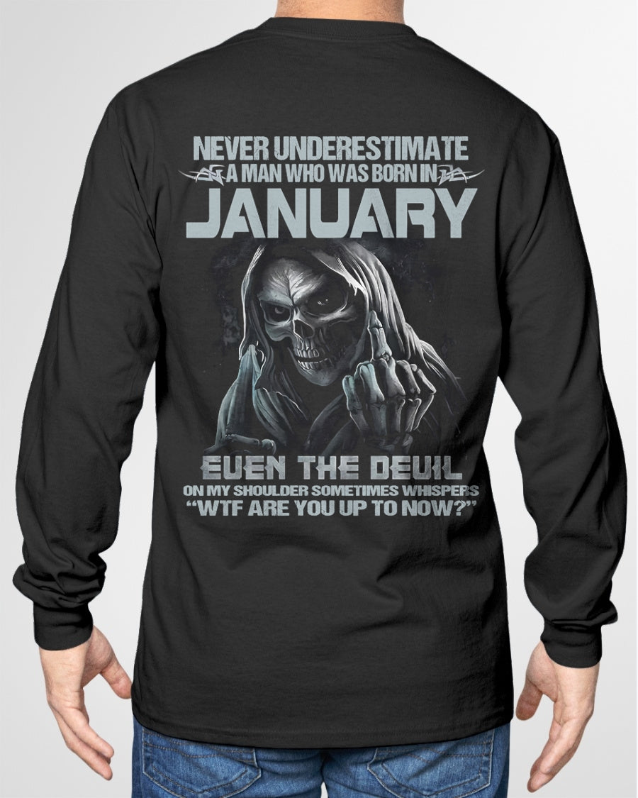 ccdi01 - NEVER UNDERESTIMATE A MAN WHO WAS BORN IN JANUARY - male (SKU08-05-01)