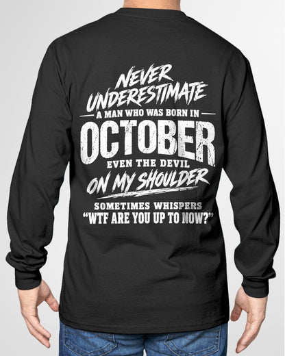 ccdi10 - NEVER UNDERESTIMATE A MAN WHO WAS BORN IN OCTOBER - male (SKU2609-125-10)