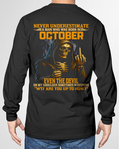 NEVER UNDERESTIMATE A MAN WHO WAS BORN IN OCTOBER - ccdi10 male (SKU12-276-10)