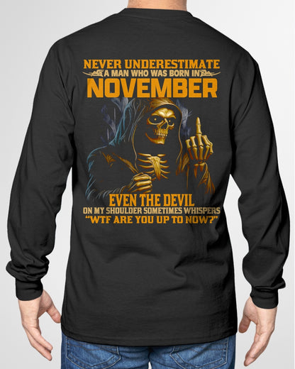 NEVER UNDERESTIMATE A MAN WHO WAS BORN IN NOVEMBER - ccdi11 male (SKU12-276-11)