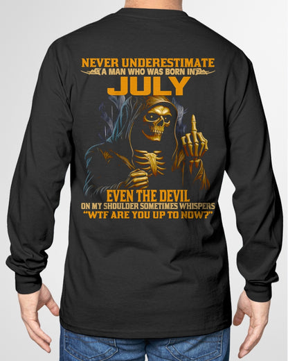 NEVER UNDERESTIMATE A MAN WHO WAS BORN IN JULY - ccdi07 male (SKU12-276-07)