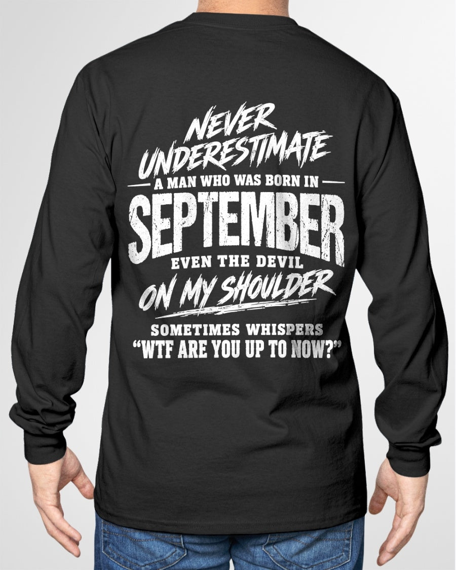 ccdi09 - NEVER UNDERESTIMATE A MAN WHO WAS BORN IN SEPTEMBER - male (SKU2609-125-09)