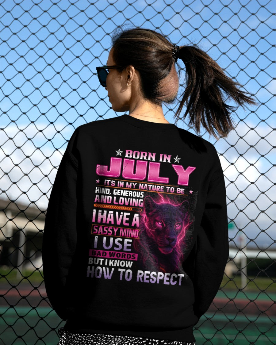 Born in July T-Shirt – Sassy Mind, Respect Quote Panther Design - FMA ccdi07 (SKU09-24-07)