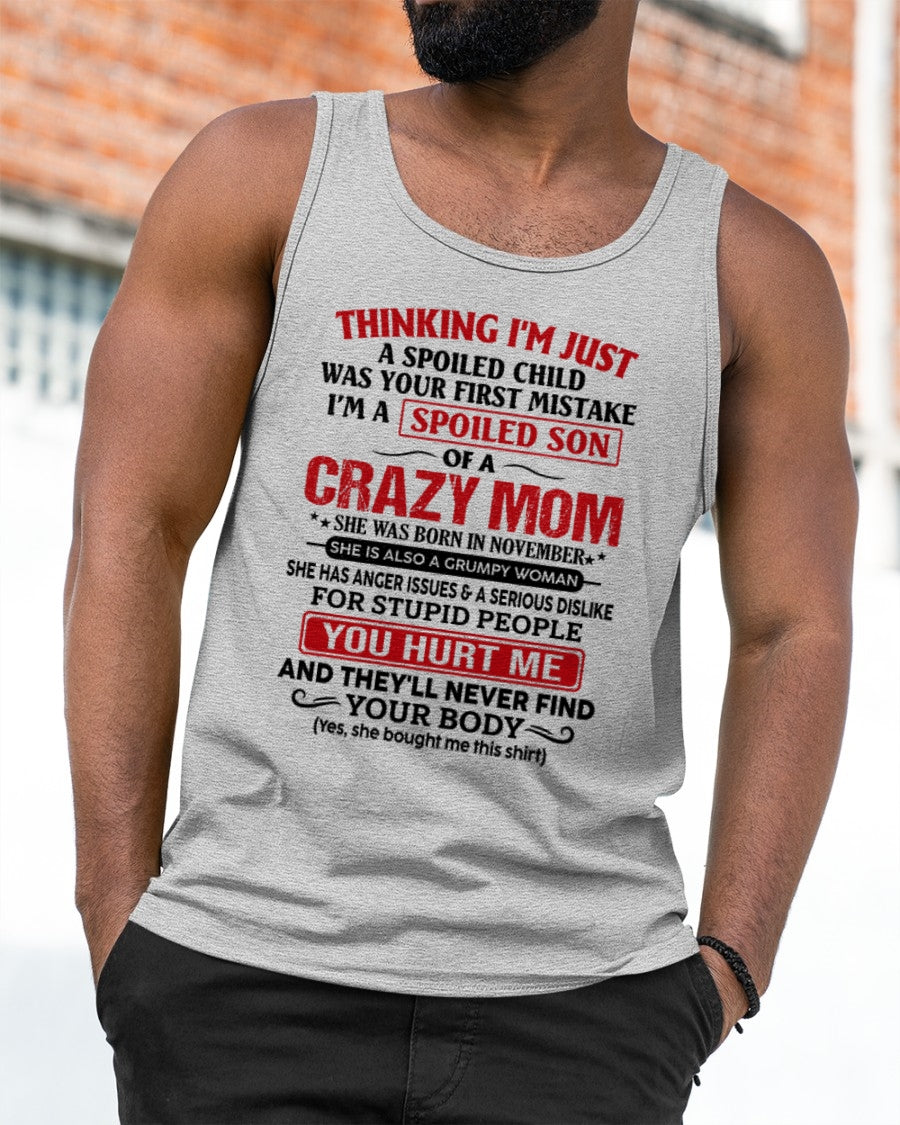 CCDI11 - Spoiled Son Of A Crazy Mom – Birthday Gift From November Mom (SKU2606-119-11)