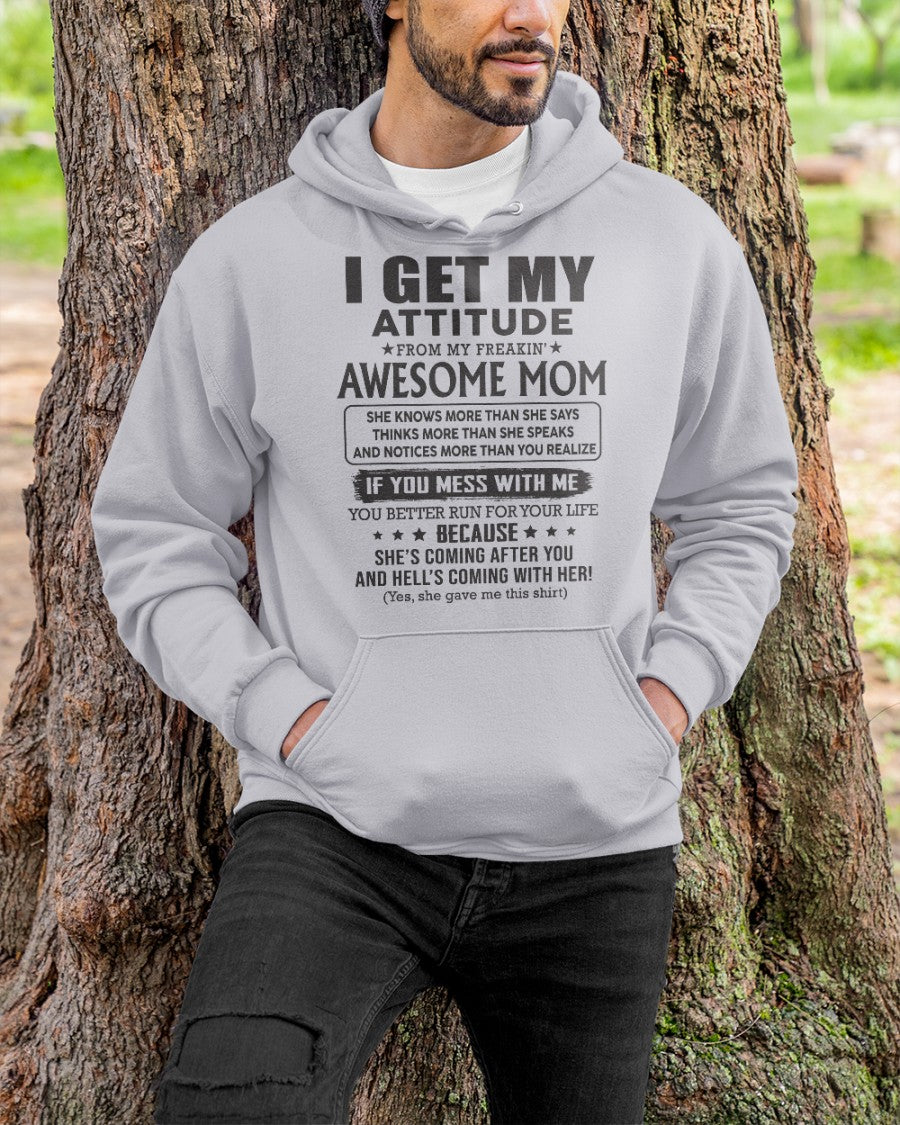 I GET MY ATTITUDE FROM AWESOME MOM ccdi00 - FROM WOMAN (SKU08-17-00)