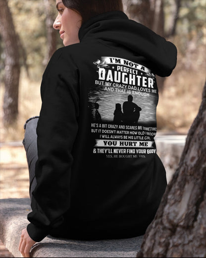Crazy Dad - Special gift for your daughter from Dad ( Dad US 00) (i'm not perfect daughter sun)