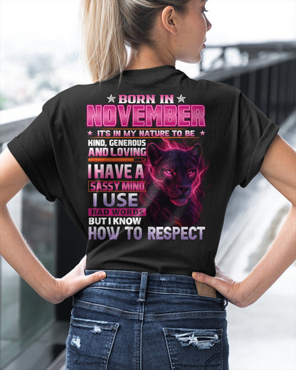 Born in November T-Shirt – Sassy Mind, Respect Quote Panther Design - FMA ccdi11 (SKU09-24-11)