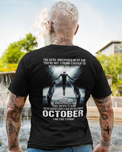 OCTOBER - NEVER UNDERESTIUNDER A MAN - I AM THE STORM -male (SKU08-35-10)