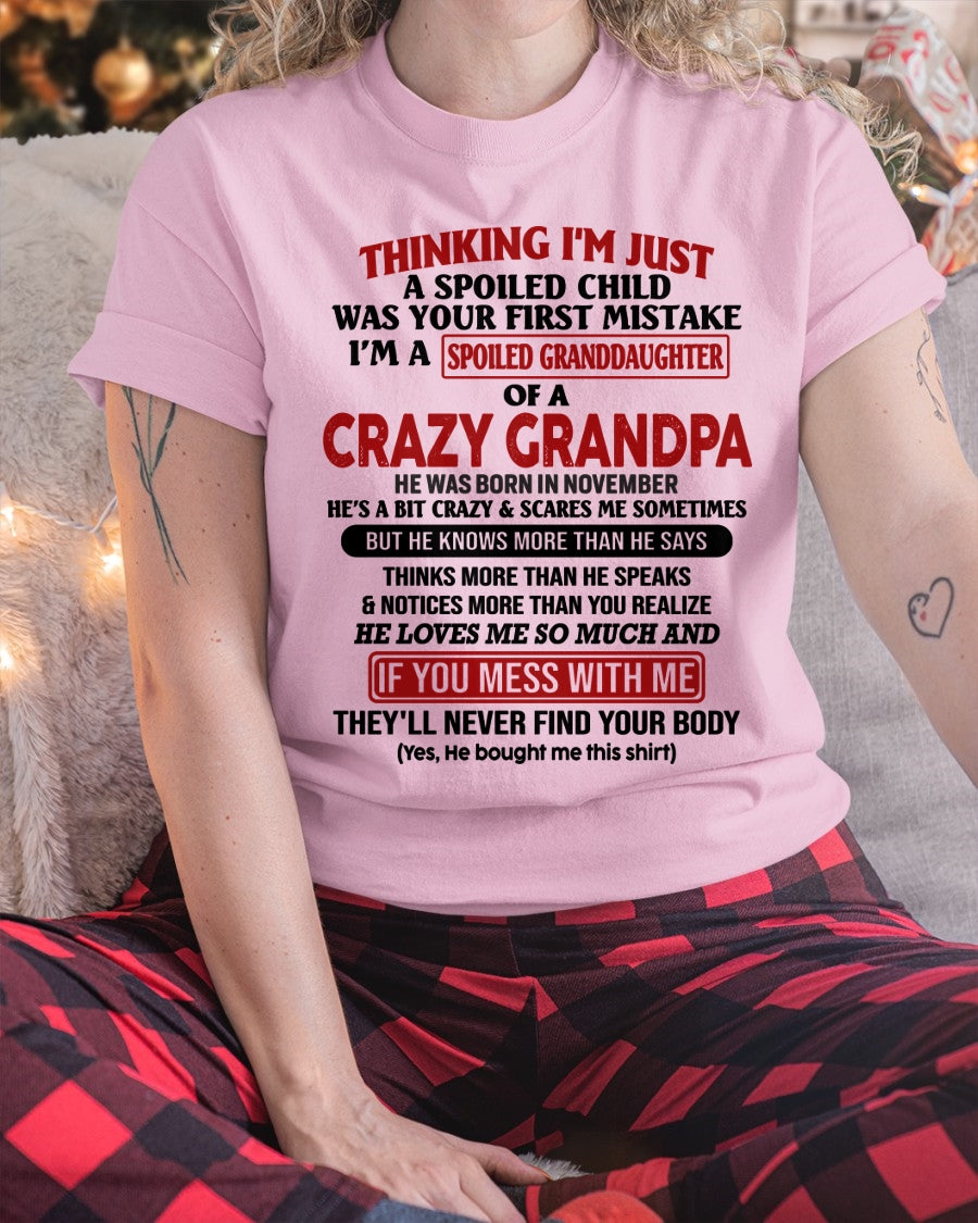 I'M A SPOILED GRANDDAUGHTER OF A CRAZY GRANDPA BORN IN NOVEMBER - FROM GRANDPA ccdi11 (SKU-GPD1-NTT11)
