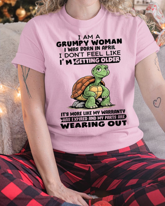 ccdi04 - Funny Grumpy Woman Shirt Born in April – Birthday Gift Idea - FMA (SKU2602-178-04)