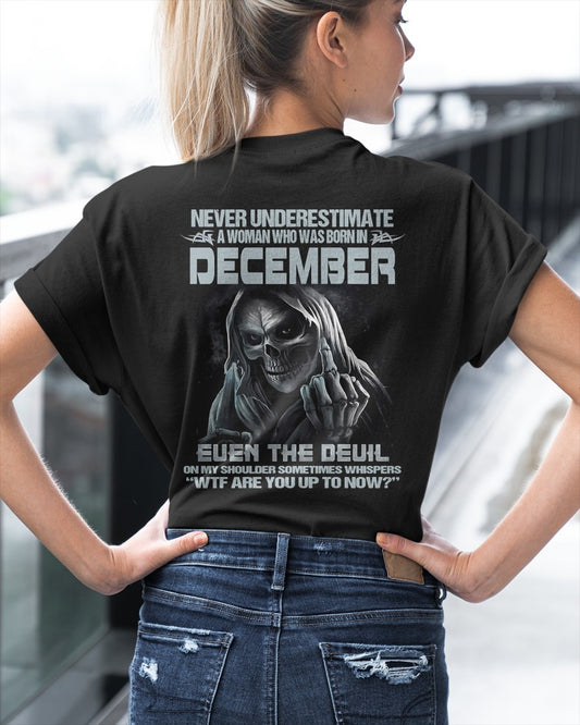 CCDI12 - NEVER UNDERESTIMATE A WOMAN WHO WAS BORN IN DECEMBER - FMA DTG-(SKU09-13-12)
