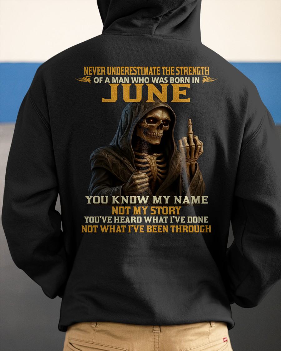 JUNE - NEVER UNDERESTIMATE - BIRTHDAY T-SHIRT FOR MEN - MALE / CCDI06 (SKU26T-01-06-06)