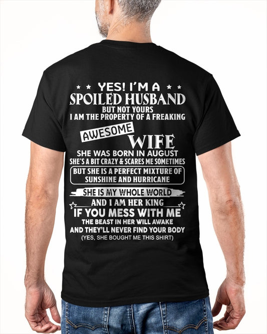 Yes! I'm A Spoiled Husband But Not Yours - Birthday Gift From August Wife / Woman - Ccdi08 (SKU12-232-08)