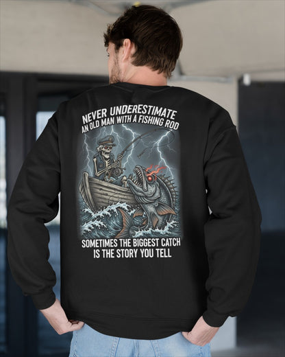 Never Underestimate An Old Man With A Fishing Rod - male (SKU08-07)