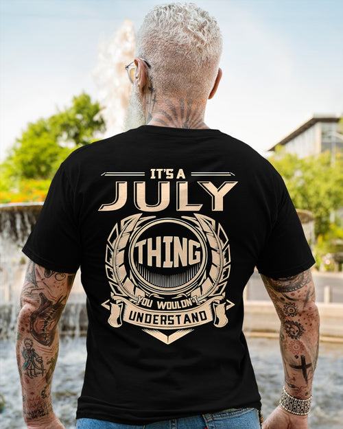 IT IS A JULY THING YOU WOULDN'T UNDERSTAND male (SKU09-17-07)