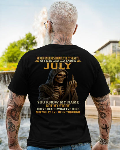 JULY - NEVER UNDERESTIMATE - BIRTHDAY T-SHIRT FOR MEN - MALE / CCDI07 (SKU26T-01-06-07)