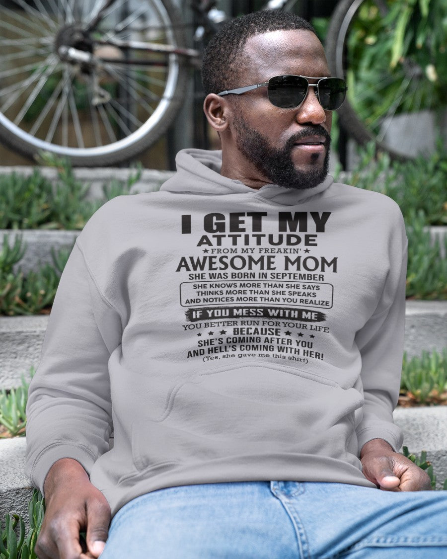 SEPTEMBER - I GET MY ATTITUDE FROM AWESOME MOM - FROM WOMAN (SKU08-17-09)