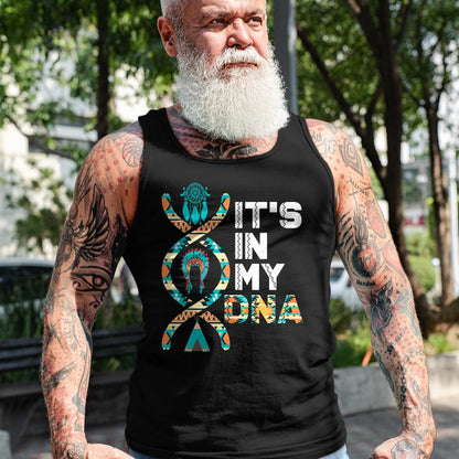 Native American T-Shirts, Vintage Native American Unisex T-Shirt/Hoodie/Sweatshirt HLT00 - It's In My DNA Indigenous People's Day Native American Mens T-Shirt