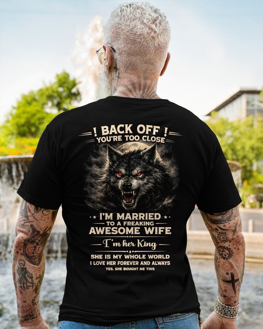 BACK OFF! YOU'RE TOO CLOSE - GIFT FROM WIFE - CCDI00 (SKU26T-01-25-00)