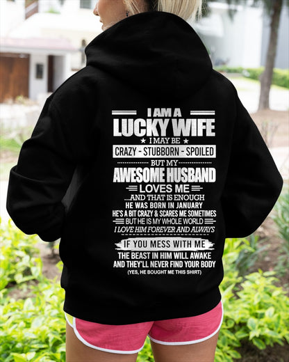 I AM A LUCKY WIFE I MAY BE CRAZY - STUBBORN - SPOILED T-Shirt – Birthday Gift From January Husband / Man - ccdi01 (SKU2609-53-01)