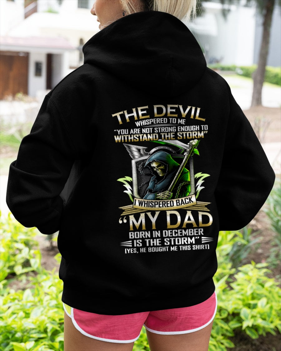 CCDI12 - My Dad Born In December Is The Storm - Birthday Gift Form December Dad / Man T-Shirt (SKU2605-63-12)