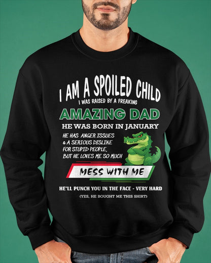 I'M A SPOILED CHILD , I WAS RAISED BY A FREAKING AMAZING DAD - JANUARY FROM MAN ccdi01 (SKU09-79-01)