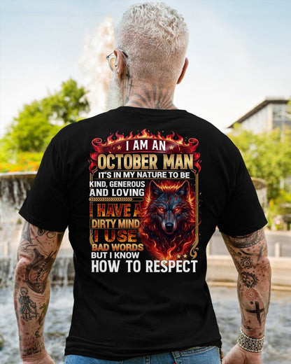 OCTOBER - DIRTY MIND BUT KNOW HOW TO RESPECT - PREMIUM DTG PRINT - BIRTHDAY T-SHIRT FOR MEN - CCDI10 (SKU2604-51-10)