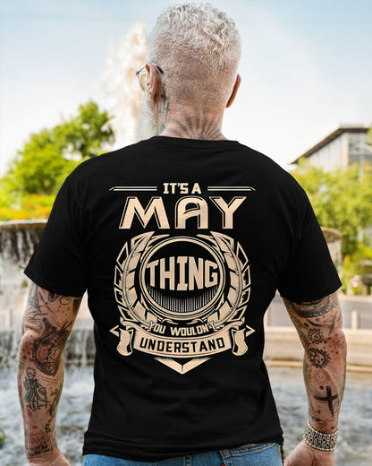 IT IS A MAY THING YOU WOULDN'T UNDERSTAND male (SKU09-17-05)