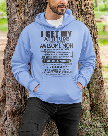 OCTOBER - I GET MY ATTITUDE FROM AWESOME MOM -FMA (SKU08-17-10)