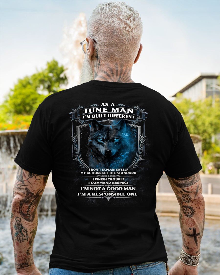 JUNE - BUILT DIFFERENT - BIRTHDAY T-SHIRT FOR MEN - MALE / CCDI06 (SKU12-301-06)