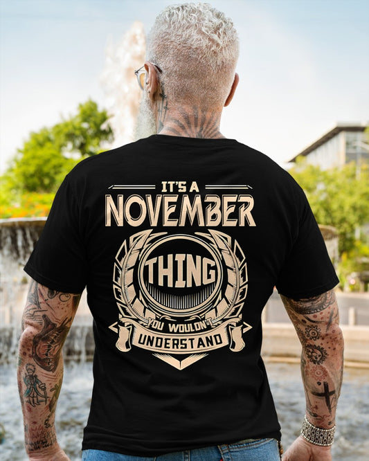 IT IS A NOVEMBER THING YOU WOULDN'T UNDERSTAND male (SKU09-17-11)