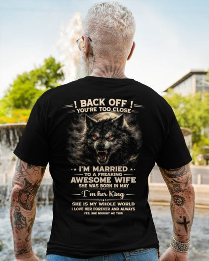 MAY - BACK OFF! YOU'RE TOO CLOSE - GIFT FROM WIFE - CCDI05 (SKU26T-01-25-05)