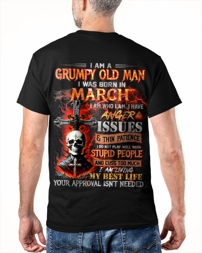 MARCH - GRUMPY OLD MAN T-SHIRT - FUNNY SKULL ANGER ISSUES TEE - PERFECT GIFT FOR MEN ccdi03 / male (SKU12-319-03)
