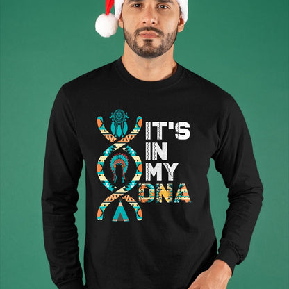 Native American T-Shirts, Vintage Native American Unisex T-Shirt/Hoodie/Sweatshirt HLT00 - It's In My DNA Indigenous People's Day Native American Mens T-Shirt (1)