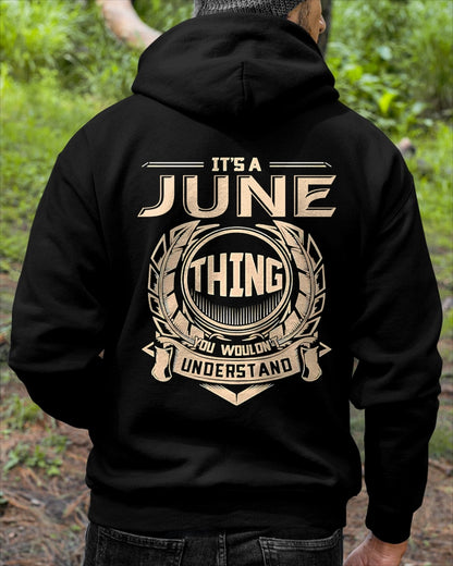 IT IS A JUNE THING YOU WOULDN'T UNDERSTAND male (SKU09-17-06)