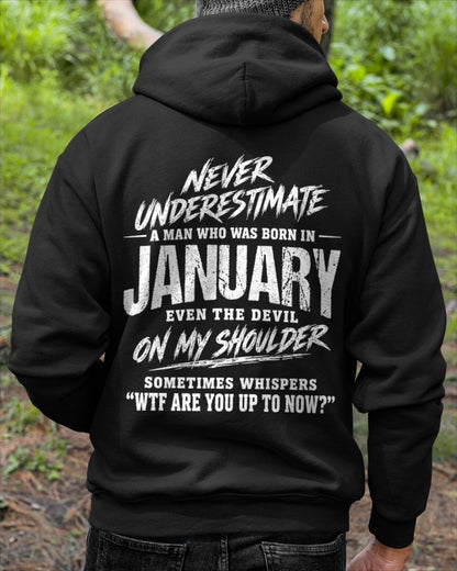 ccdi01 - NEVER UNDERESTIMATE A MAN WHO WAS BORN IN JANUARY - male (SKU2609-125-01)