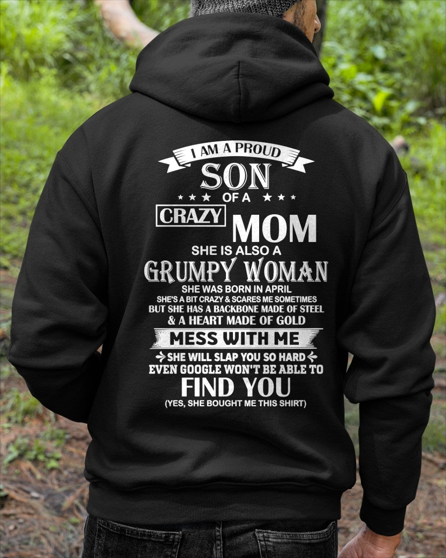 ccdi04 - I AM A PROUD SON OF A CRAZY MOM - Birthday Gift From April Mom / Woman - (SKU2604-317-04)