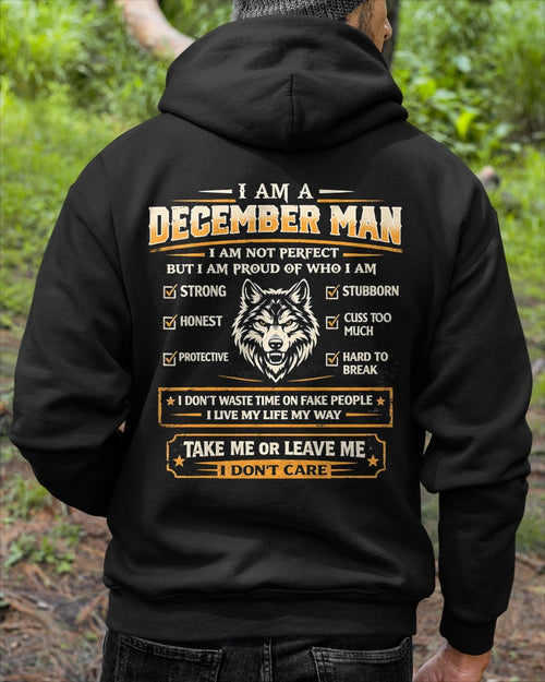 "I AM A DECEMBER MAN" - Birthday Gift For December Men - Male ccdi12 (SKU2602-45-12)
