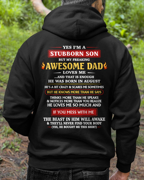 August - Yes I’m A Stubborn Son T-Shirt – Birthday Gift From August Dad / Man - ccdi08 (SKU2603-240-08)