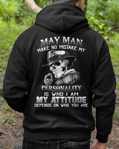 MAY MAN, MY ATTITUDE DEPENDS ON WHO YOU ARE - male ccdi05 (SKU10-17-05)