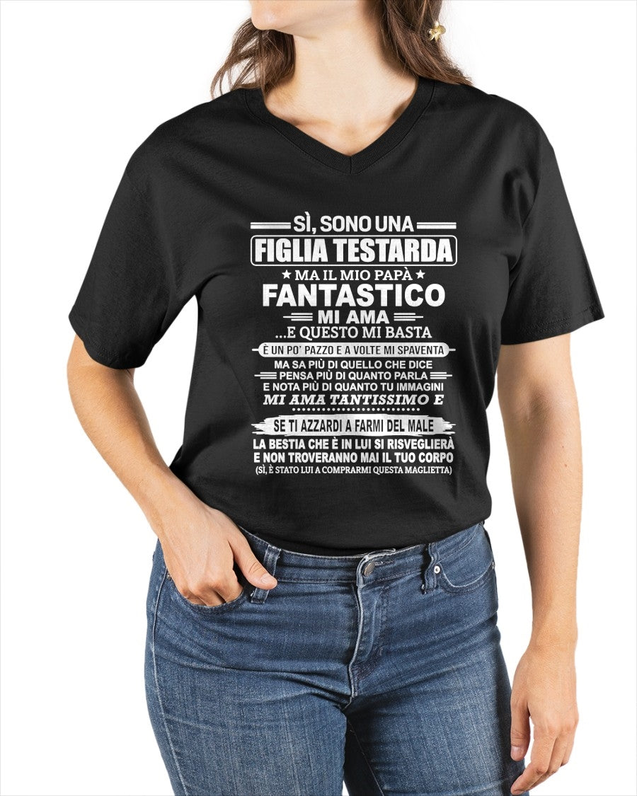 ITA00 - SÌ, SONO UNA FIGLIA TESTARDA T-SHIRT – Regalo di Compleanno da un Papà  - ccdi00 (SKU2606-197-00)