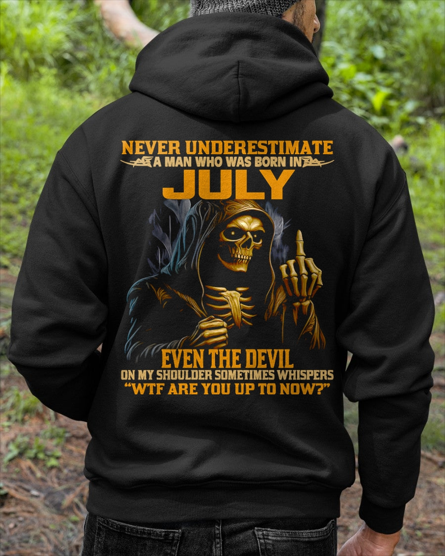 NEVER UNDERESTIMATE A MAN WHO WAS BORN IN JULY - ccdi07 male (SKU12-276-07)
