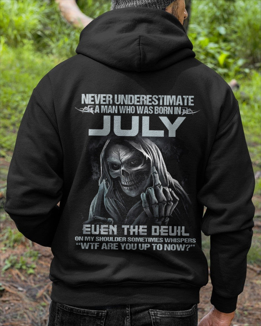 ccdi07 - NEVER UNDERESTIMATE A MAN WHO WAS BORN IN JULY - male (SKU08-05-07)