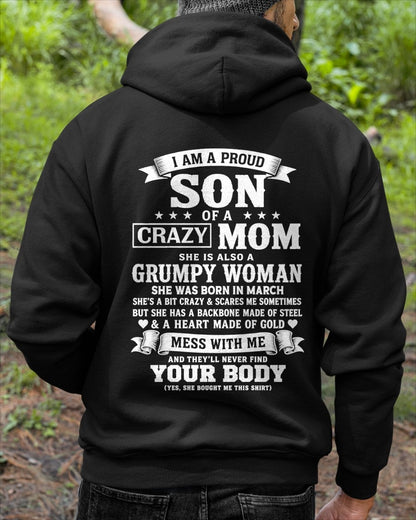 ccdi03 - I AM A PROUD SON OF A CRAZY MOM - Birthday Gift From March Mom / Woman - (SKU2607-115-03)