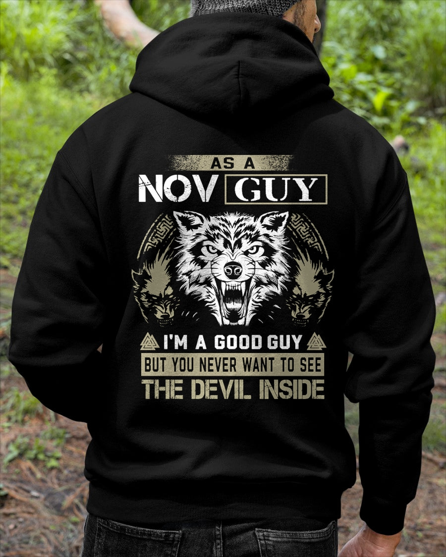 AS A NOVEMBER GUY I'M A GOOD GUY BUT YOU NEVER WANT TO SEE THE DEVIL INSIDE male (SKU08-76-11)