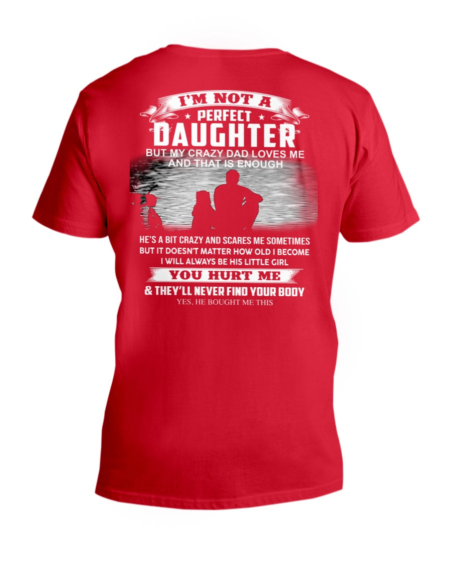 Crazy Dad - Special gift for your daughter from Dad ( Dad US 00) (i'm not perfect daughter sun)