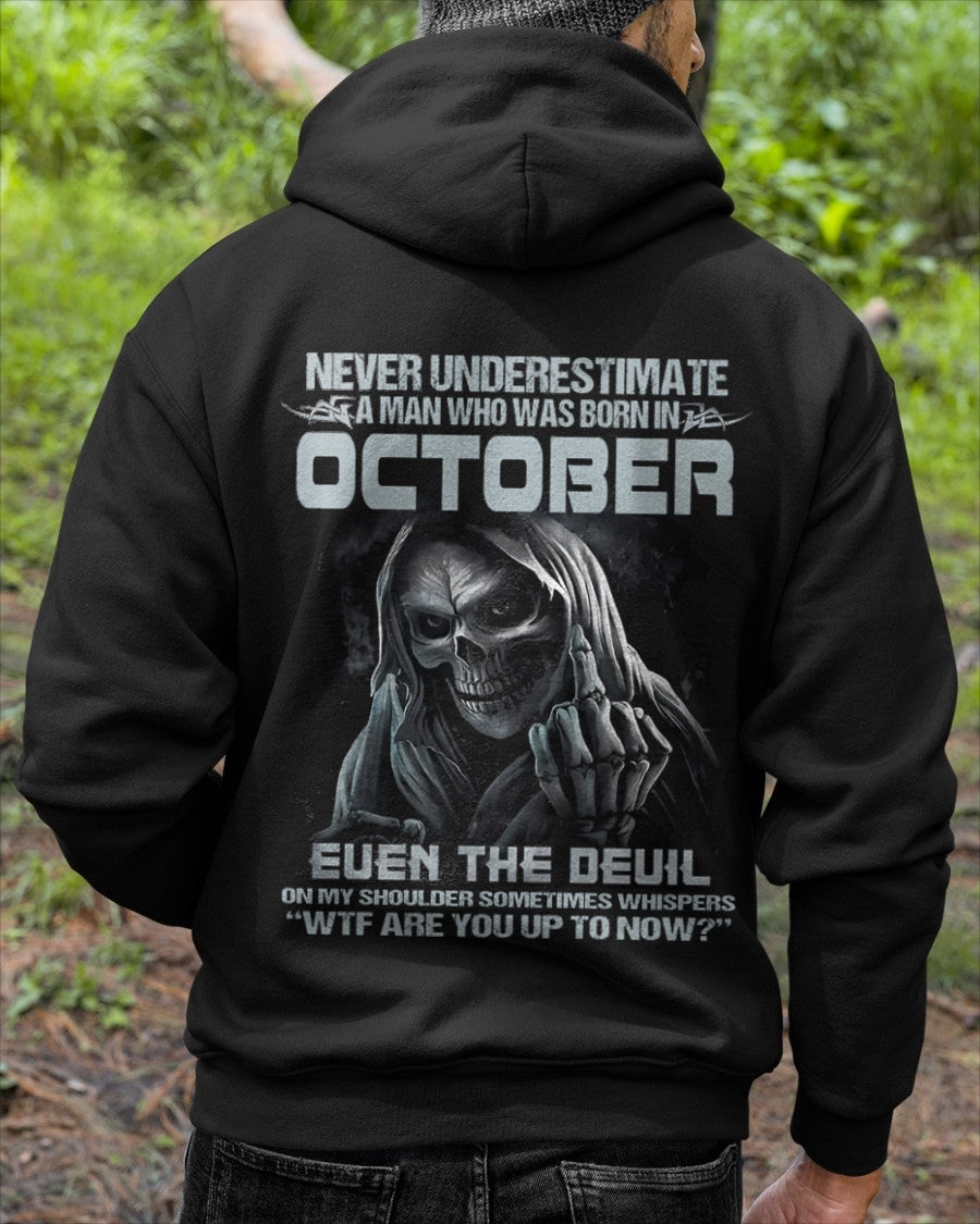 ccdi10 - NEVER UNDERESTIMATE A MAN WHO WAS BORN IN OCTOBER - male  (SKU08-05-10)