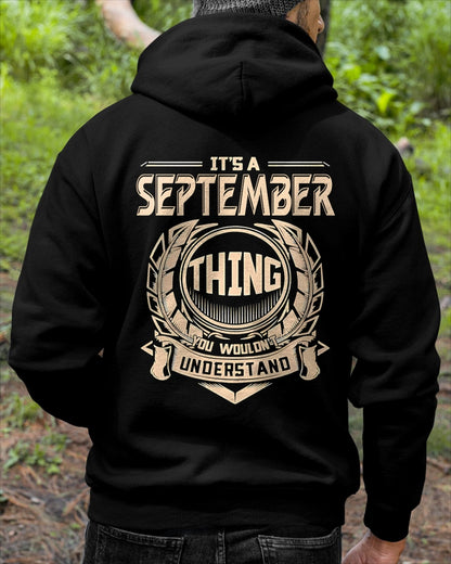 IT IS A SEPTEMBER THING YOU WOULDN'T UNDERSTAND male (SKU09-17-09)